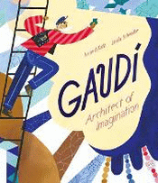 GAUDI: ARCHITECT OF IMAGINATION