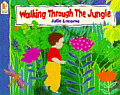 WALKING THROUGH THE JUNGLE