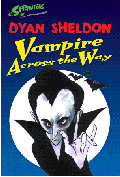 VAMPIRE ACROSS THE WAY