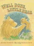WELL DONE, LITTLE BEAR