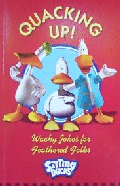 QUACKING UP! WACKY JOKES FOR FEATHERED FOLKS