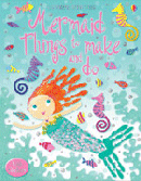 MERMAID THINGS TO MAKE AND DO