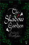 SHADOW GARDEN, THE