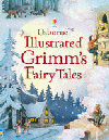 USBORNE ILLUSTRATED GRIMM'S FAIRY TALES
