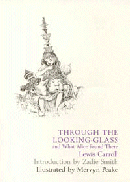 THROUGH THE LOOKING-GLASS AND WHAT ALICE FOUND THE