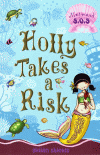 HOLLY TAKES A RISK