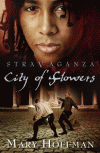 STRAVAGANZA CITY OF FLOWERS