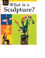 WHAT IS A SCULPTURE?