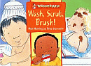 WASH, SCRUB, BRUSH
