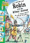 ROBIN AND THE SILVER ARROW