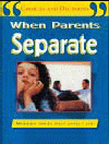 WHEN PARENTS SEPARATE