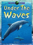 UNDER THE WAVES