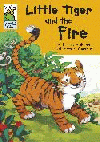 LITTLE TIGER AND THE FIRE