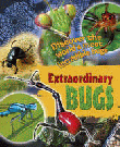 EXTRAORDINARY BUGS