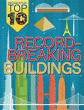 RECORD-BREAKING BUILDINGS