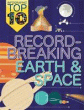 RECORD-BREAKING EARTH AND SPACE