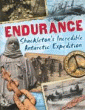 ENDURANCE: SHACKLETON'S INCREDIBLE ANTARCTIC EXPED