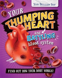 THUMPING HEART AND BATTLING BLOOD SYSTEM