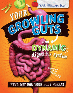 GROWLING GUTS AND DYNAMIC DIGESTIVE SYSTEM