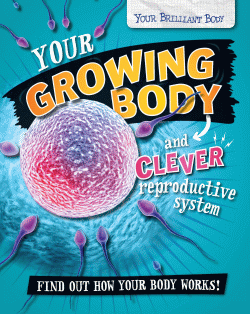 GROWING BODY AND CLEVER REPRODUCTIVE SYSTEM