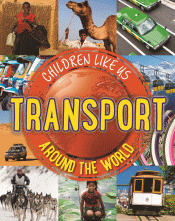 TRANSPORT AROUND THE WORLD