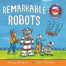 REMARKABLE ROBOTS
