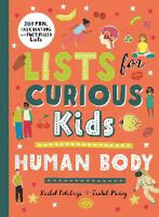 LISTS FOR CURIOUS KIDS: HUMAN BODY