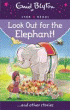 LOOK OUT FOR THE ELEPHANT!