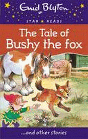 TALE OF BUSHY THE FOX, THE