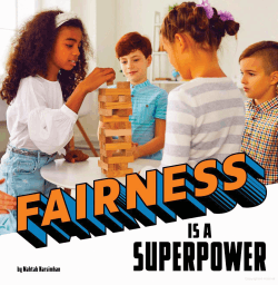 FAIRNESS IS A SUPERPOWER