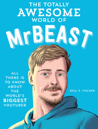 TOTALLY AWESOME WORLD OF MR BEAST, THE