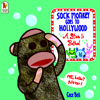 SOCK MONKEY GOES TO HOLLYWOOD A STAR IS BATHED