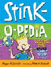 STINK-O-PEDIA: MORE STINK-Y STUFF FROM A TO Z