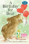 BIRTHDAY FOR BEAR, A