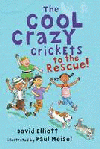 COOL CRAZY CRICKETS TO THE RESCUE!