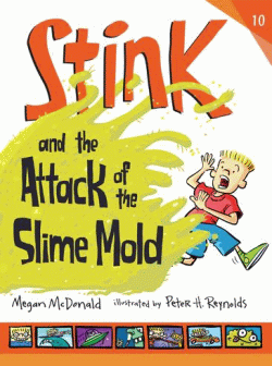 STINK AND THE ATTACK OF THE SLIME MOULD
