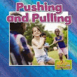 PUSHING AND PULLING