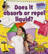 DOES IT ABSORB OR REPEL WATER?
