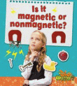 IS IT MAGNETIC OR NON-MAGNETIC?