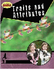 TRAITS AND ATTRIBUTES