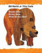 BROWN BEAR, BROWN BEAR, WHAT DO YOU SEE? BIG BOOK