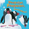 PENGUINS, PENGUINS, EVERYWHERE! BOARD BOOK