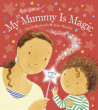 MY MUMMY IS MAGIC BOARD BOOK