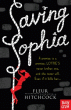 SAVING SOPHIA