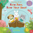 ROW, ROW, ROW YOUR BOAT BOARD BOOK