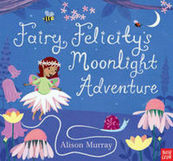 FAIRY FELICITY'S MOONLIGHT ADVENTURE, THE