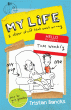 MY LIFE AND OTHER STUFF THAT WENT WRONG