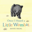 ONCE I HEARD A LITTLE WOMBAT BOARD BOOK