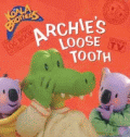 ARCHIE'S LOOSE TOOTH