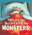 THERE'S NO SUCH THING AS MONSTERS!